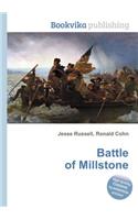 Battle of Millstone