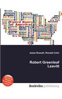Robert Greenleaf Leavitt