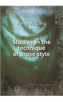 Studies in the Technique of Prose Style