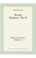 Flora Caucasus. Volume 3