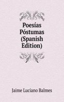 Poesias Postumas (Spanish Edition)