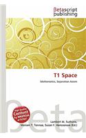 T1 Space