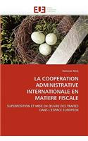La Cooperation Administrative Internationale En Matiere Fiscale