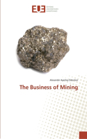 The Business of Mining