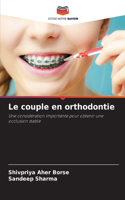 couple en orthodontie