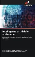 Intelligenza artificiale scatenata