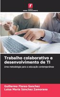Trabalho colaborativo e desenvolvimento de TI