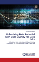 Unleashing Data Potential with Data Divinity for Data lake