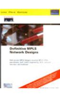 Definitive Mpls Network Designs