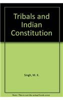 Tribals and Indian Constitution