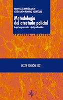 Metodologia del atestado policial: Aspectos procesales y jurisprudenciales