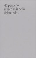 El pequeno museo mas bello del mundo