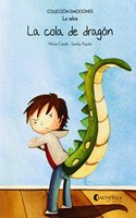 La cola de dragon (rustica): Emociones 2 (La rabia)