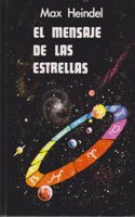 El mensaje de las Estrellas/ The Message of the Stars