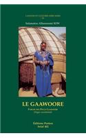 Le Gaawoore. Parler Des Peuls Gaawoo'be (Niger Occidentale): (v.32 Langues Et Cultures Africaines)