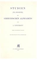 Studien Zur Geschichte Des Griechischen Alphabets