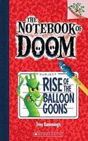 THE NOTEBOOK OF DOOM #1 Rise of the Balloon Goons