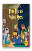 My First Illustrated Bible Story: The Three Wise Men