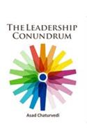 The Leadership Conundrum