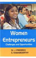 Women Entrepreneurs Challenges and Opportunities