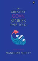 GREATEST GOAN STORIES EVER TOLD