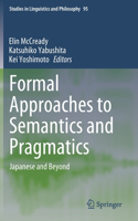 Formal Approaches to Semantics and Pragmatics