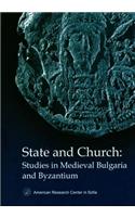 State and Church: Studies in Medieval Bulgaria and Byzantium