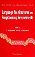 Language Architectures and Programming Environments