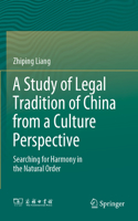 Study of Legal Tradition of China from a Culture Perspective