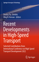 Recent Developments in High-Speed Transport