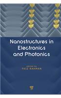 Nanostructures in Electronics and Photonics