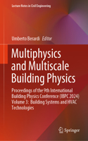Multiphysics and Multiscale Building Physics: Proceedings of the 9th International Building Physics Conference (IBPC 2024) Volume 3:  Building Systems and HVAC Technologies(554 Lecture Notes in Civil Engineering)