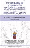 tecnologías de la información y la comunicación (Tic´s) integradas en un modelo constructivista para la enseñanza de las ciencias: Tesis doctoral