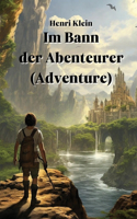 Im Bann der Abenteurer (Adventure)