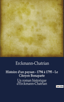 Histoire d'un paysan - 1794 à 1795 - Le Citoyen Bonaparte