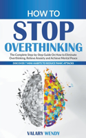 How to Stop Overthinking