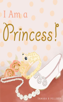 I Am a Princess