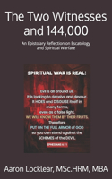 The Two Witnesses and 144,000