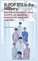 K-POP BTS in the Military