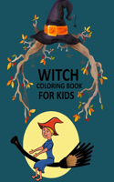 Witch Coloring Book For Kids: Witch Activity Book For Kids