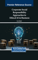 Corporate Social Responsibility Approaches to Ethical AI in Business