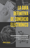 La Guía definitiva de comercio electrónico