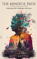 The Mindful Path