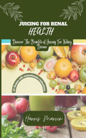 Juicing For Renal Health