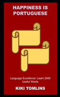 Happiness is Portuguese Language Excellence