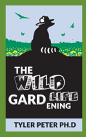 Wildlife Gardening