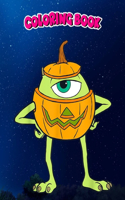 Coloring Book: and Pixar's Monsters, Inc. Mike Pumpkin Halloween, Children Coloring Book, 100 Pages to Color