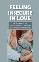 Feeling Insecure In Love