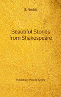 Beautiful Stories from Shakespeare - Publishing People Series