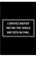 I Survived Another Meeting That Should Have Been An Email